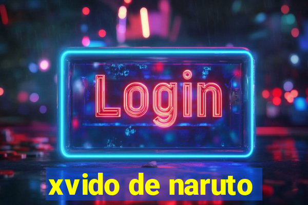 xvido de naruto